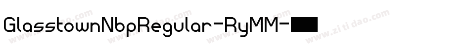 GlasstownNbpRegular-RyMM字体转换