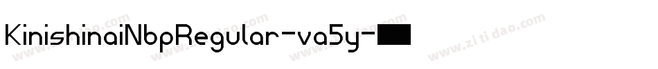 KinishinaiNbpRegular-va5y字体转换