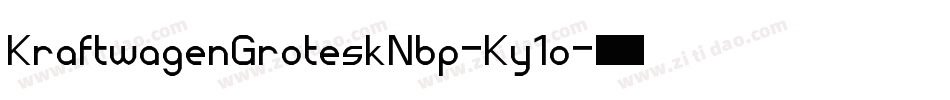KraftwagenGroteskNbp-Ky1o字体转换
