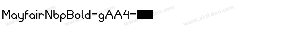 MayfairNbpBold-gAA4字体转换