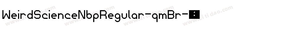 WeirdScienceNbpRegular-qmBr字体转换