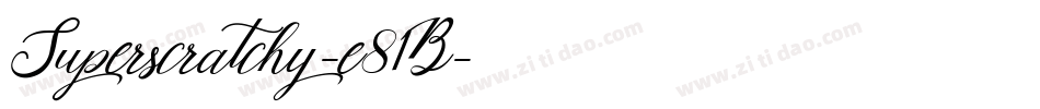 Superscratchy-e81B字体转换