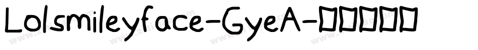Lolsmileyface-GyeA字体转换