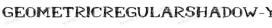 GeometricRegularshadow-YAxL字体转换