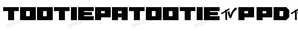 TootiePatootie-P1pd字体转换