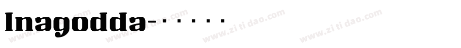 Inagodda字体转换