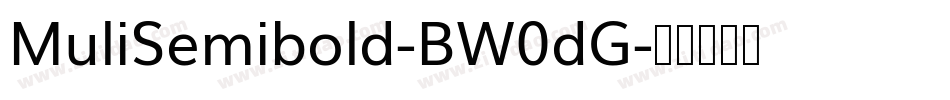 MuliSemibold-BW0dG字体转换