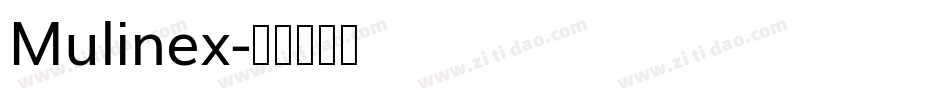 Mulinex字体转换