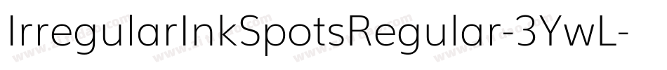 IrregularInkSpotsRegular-3YwL字体转换