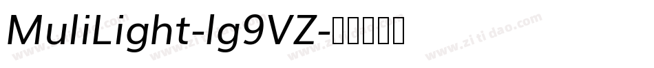 MuliLight-lg9VZ字体转换