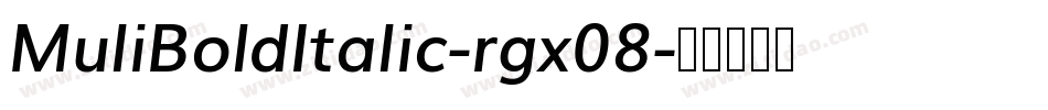 MuliBoldItalic-rgx08字体转换