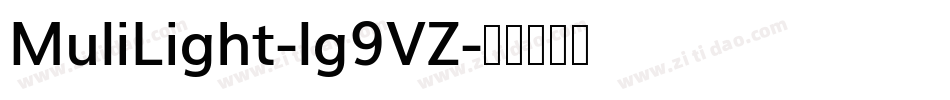 MuliLight-lg9VZ字体转换