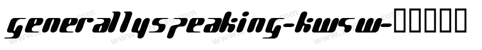 GenerallySpeaking-Kw9W字体转换