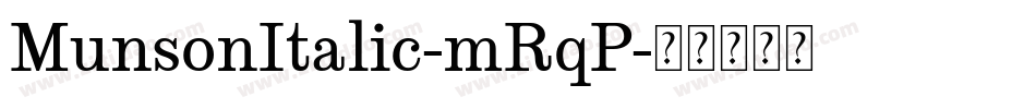 MunsonItalic-mRqP字体转换