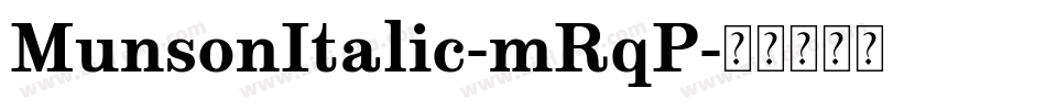 MunsonItalic-mRqP字体转换