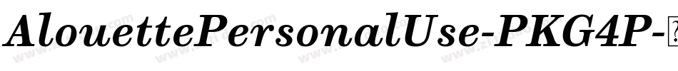 AlouettePersonalUse-PKG4P字体转换 AlouettePersonalUse-PKG4P字体转换