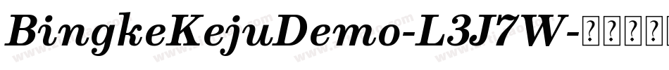BingkeKejuDemo-L3J7W字体转换
