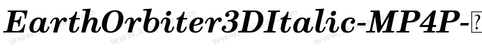 EarthOrbiter3DItalic-MP4P字体转换