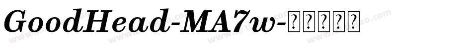 GoodHead-MA7w字体转换