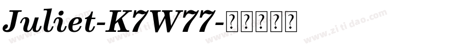 Juliet-K7W77字体转换 Juliet-K7W77字体转换