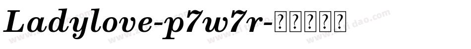 Ladylove-p7w7r字体转换 Ladylove-p7w7r字体转换