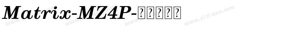 Matrix-MZ4P字体转换