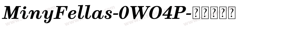 MinyFellas-0WO4P字体转换