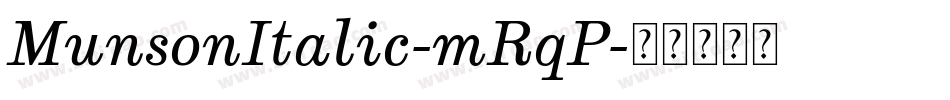 MunsonItalic-mRqP字体转换