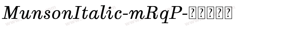 MunsonItalic-mRqP字体转换