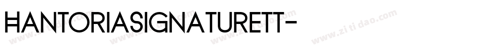 HantoriaSignaturett字体转换