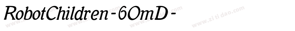 RobotChildren-6OmD字体转换