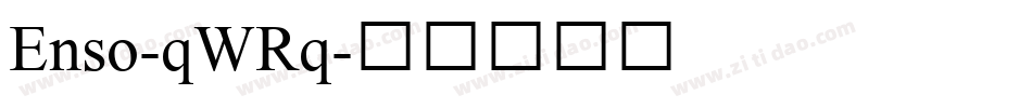 Enso-qWRq字体转换