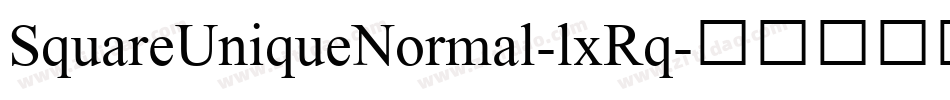 SquareUniqueNormal-lxRq字体转换