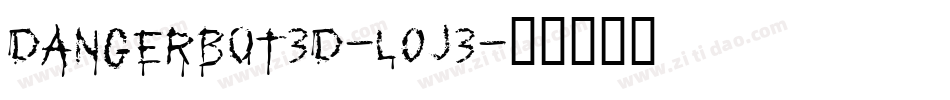 Dangerbot3D-L0J3字体转换