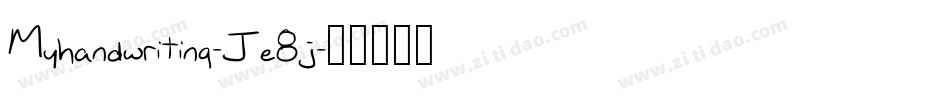 Myhandwriting-Je8j字体转换