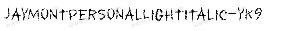 JaymontPersonalLightItalic-yK9Z字体转换