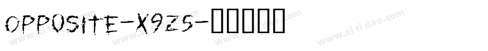 Opposite-x9z5字体转换