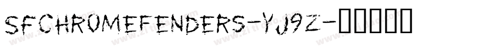 SfChromeFenders-yj9Z字体转换 SfChromeFenders-yj9Z字体转换