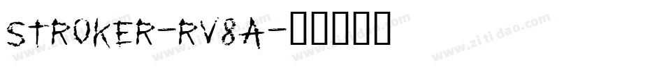 Stroker-rv8A字体转换 Stroker-rv8A字体转换