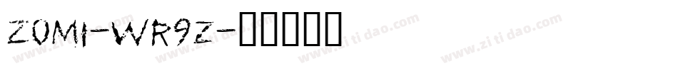 Zomi-wr9z字体转换