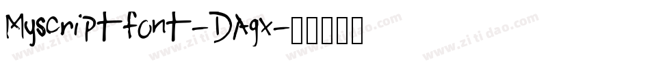Myscriptfont-DAgx字体转换