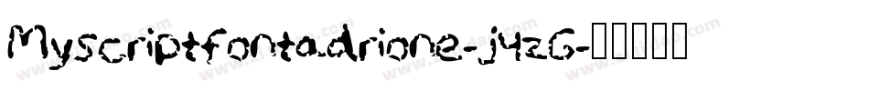 Myscriptfontadrione-j4zG字体转换