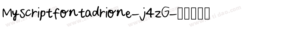Myscriptfontadrione-j4zG字体转换