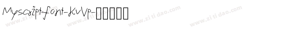 Myscriptfont-KvVp字体转换