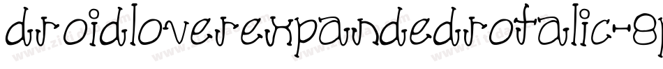 DroidLoverExpandedRotalic-8PRB字体转换