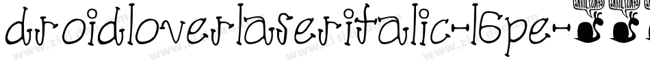 DroidLoverLaserItalic-l6Pe字体转换