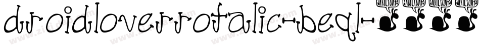 DroidLoverRotalic-BEql字体转换