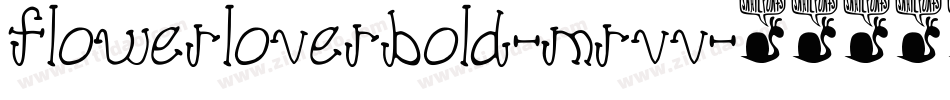 FlowerLoverBold-MRvv字体转换