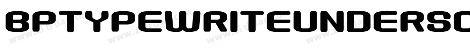 Bptypewriteunderscored-epYg字体转换