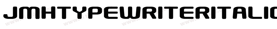 JmhtypewriterItalic-8KYg字体转换